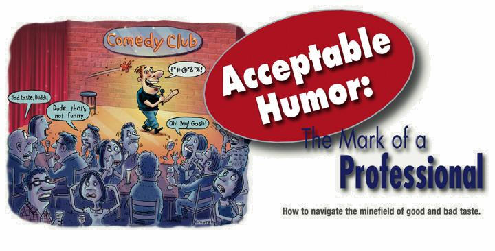 Acceptable Humor: The Mark of a Professional